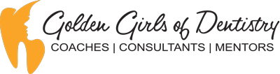 Golden Girls of Dentistry | Coaches | Consultants | Mentors Logo